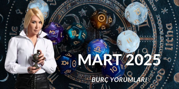 Dr. Astrolog Şenay Devi Mart 2025 Aylık Burç Yorumları